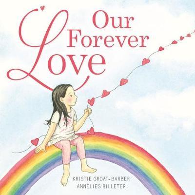 Our Forever Love by Kristie Groat-Barbr image