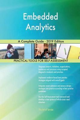 Embedded Analytics A Complete Guide - 2019 Edition by Gerardus Blokdyk image