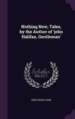 Nothing New, Tales, by the Author of 'John Halifax, Gentleman' by Dinah Maria Craik image