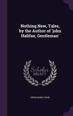 Nothing New, Tales, by the Author of 'John Halifax, Gentleman' image