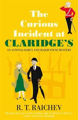 The Curious Incident at Claridge's on Hardback by R.T. Raichev