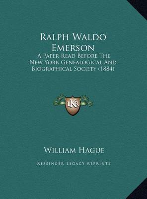 Ralph Waldo Emerson: A Paper Read Before the New York Genealogical and Biographical Society (1884) by William Hague image