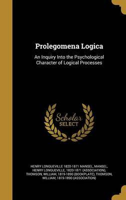 Prolegomena Logica by Henry Longueville 1820-1871 Mansel image