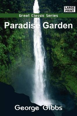 Paradise Garden by George Gibbs