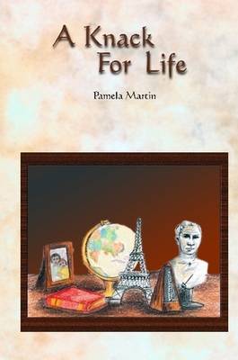 A Knack for Life by Pamela Martin