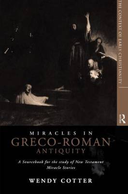 Miracles in Greco-Roman Antiquity by Wendy Cotter image