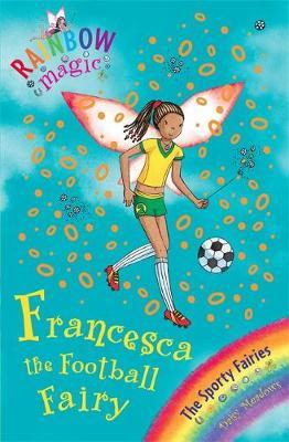 Francesca the Football Fairy (Rainbow Magic #58 - Sporty Fairies series) by Daisy Meadows image