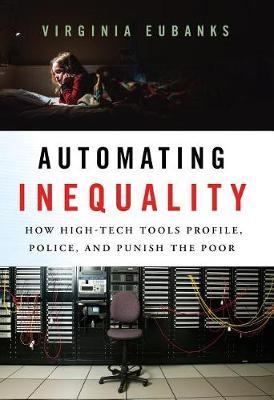 Automating Inequality by Virginia Eubanks image
