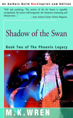 Shadow of the Swan on Paperback by M.K. Wren