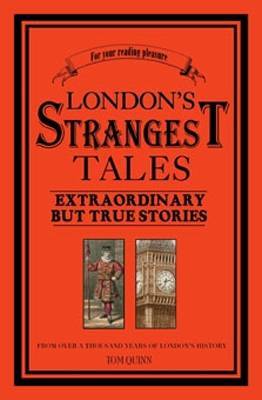 London's Strangest Tales by Tom Quinn image