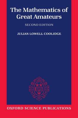 The Mathematics of Great Amateurs by Julian Lowell Coolidge image