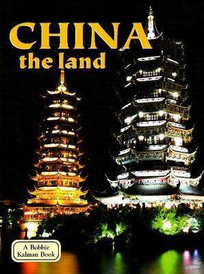 China - The Land on Hardback by Bobbie Kalman