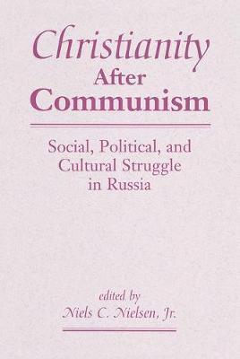 Christianity After Communism by Niels C., Jr. Nielsen image