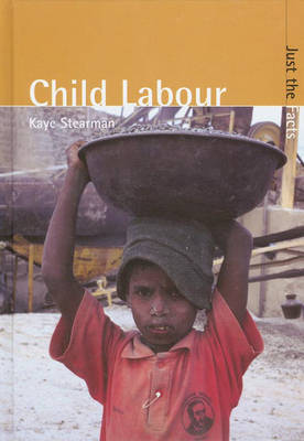 Just the Facts: Child Labour by Kaye Stearman image