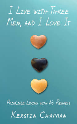 I Live with Three Men, and I Love it by Kerstin Chapman image