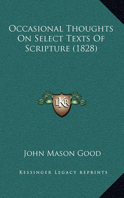 Occasional Thoughts on Select Texts of Scripture (1828) by John Mason Good image