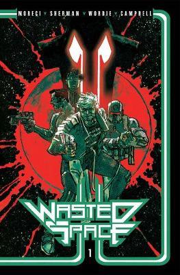Wasted Space Vol. 1 by Michael Moreci image