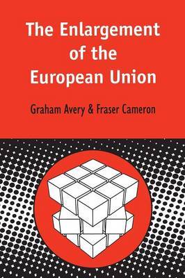 The Enlargement of the European Union by Graham Avery