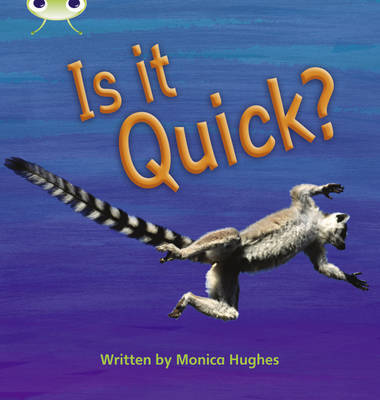 Bug Club Phonics - Phase 3 Unit 7: Is It Quick? image