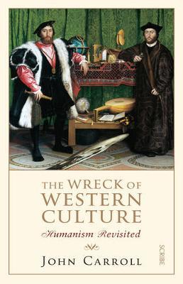 The Wreck of Western Culture by John Carroll image