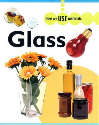 How We Use Materials: Glass image