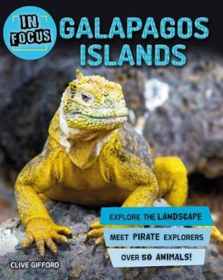 In Focus: Galapagos Islands by Clive Gifford image