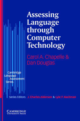 Assessing Language through Computer Technology by Carol A. Chapelle image