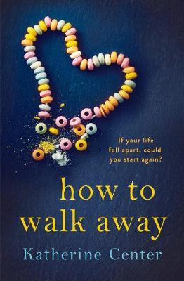 How to Walk Away by Katherine Center image