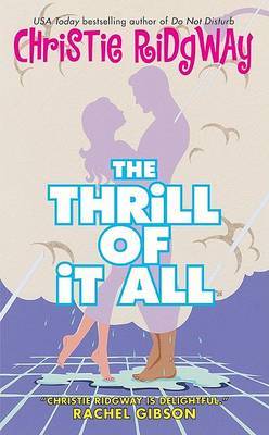 The Thrill of It All by Christie Ridgway image