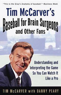 Tim McCarver's Baseball For Brain Surgeons & Other Fans by Tim McCarver image