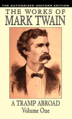 A Tramp Abroad: vol.1 by Samuel Clemens image