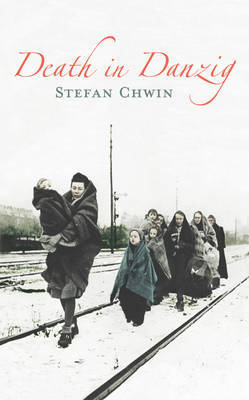 Death In Danzig by Stefan Chwin image