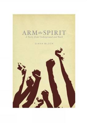 Arm The Spirit on Paperback by Diana Block