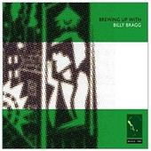 Brewing Up with Billy Bragg: Special Bonus Disc on CD by Billy Bragg