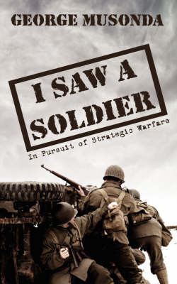 I Saw A Soldier by George, Musonda image