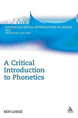A Critical Introduction to Phonetics by Ken Lodge image
