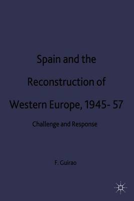 Spain and the Reconstruction of Western Europe, 1945-57 image