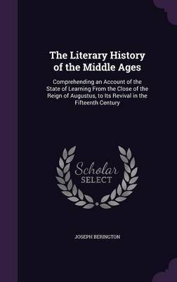 The Literary History of the Middle Ages by Joseph Berington image