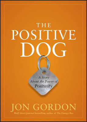 The Positive Dog by Jon Gordon image