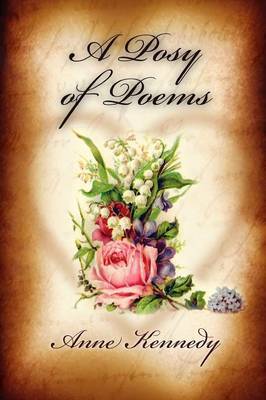 A Posy of Poems by Anne Kennedy image