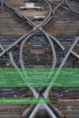 Memory and the Management of Change by Emily Keightley image