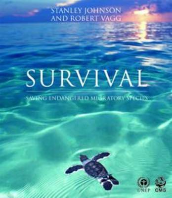 Survival: Saving Endangered Migratory Species on Hardback by Stanley Johnson