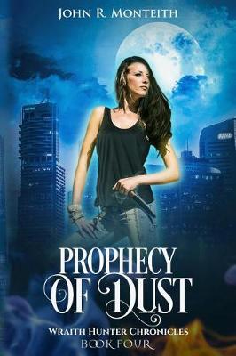Prophecy of Dust by John R Monteith image