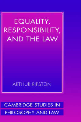 Equality, Responsibility, and the Law by Arthur Ripstein image