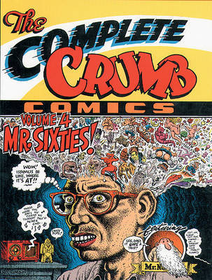 The Complete Crumb Comics: Volume 4: Mr.Sixties by Robert Crumb image