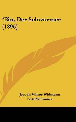 Bin, Der Schwarmer (1896) by Joseph Viktor Widmann image