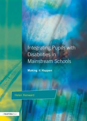 Integrating Pupils with Disabilities in Mainstream Schools by Helen Kenward image