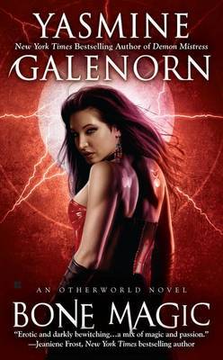 Bone Magic: Otherworld: Book 7 by Yasmine Galenorn image