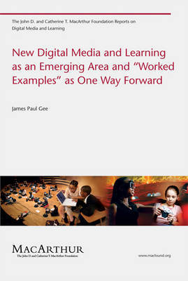 New Digital Media and Learning as an Emerging Area and "Worked Examples" as One Way Forward by James Paul Gee image