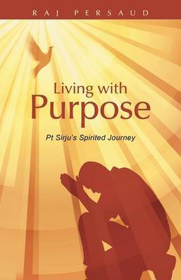 Living with Purpose by Raj Persaud image